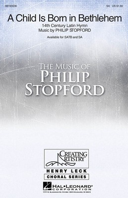 A Child Is Born in Bethlehem - Philip Stopford - SA Hal Leonard Choral Score Octavo