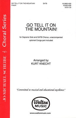 Go Tell It On The Mountain - SATB divisi Kurt Knecht Walton Music Choral Score Octavo