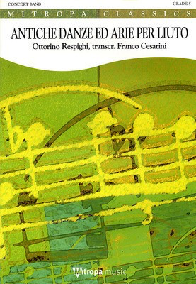 Antiche Danze Ed Arie Per Luito, Prima Suite - Ottorino Respighi - Franco Cesarini De Haske Publications Score/Parts