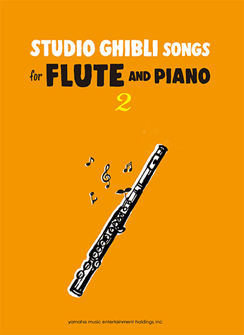 Studio Ghibli Songs Volume 2 English Version - Flute/Piano Accompaniment Yamaha GPW01096343
