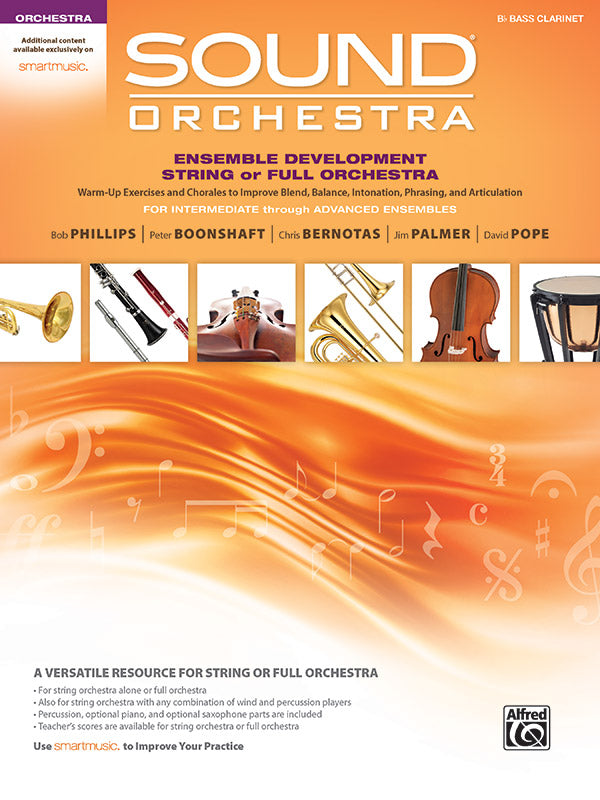 Sound Orchestra: Ensemble Development String or Full Orchestra Bass Clarinet - Phillips Bob; Boonshaft Peter; Bernatos Chris; Palmer Jim; Pope David Alfred 49803