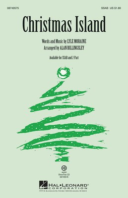 Christmas Island - Lyle Moraine - SSAB Alan Billingsley Hal Leonard Choral Score Octavo