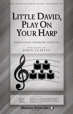 Little David, Play Your Harp - 2-Part John Leavitt Shawnee Press Choral Score Octavo