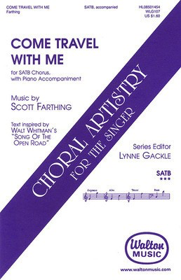Come Travel with Me - SATB - SATB Scott Farthing Walton Music Choral Score Octavo