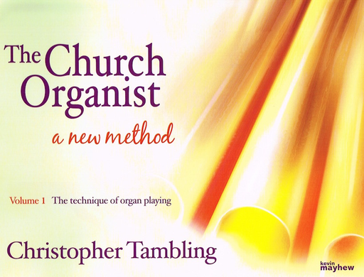Church Organist Volume 1 - Organ Solo by Tambling Mayhew M1400484