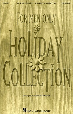For Men Only - Holiday Collection - TBB Roger Emerson Hal Leonard Choral Score Octavo
