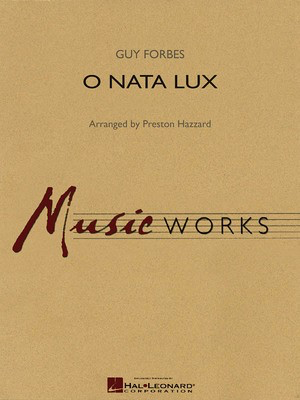 O Nata Lux - Guy Forbes - Preston Hazzard Hal Leonard Score/Parts/CD