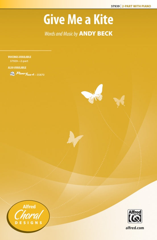 Give Me a Kite – 2-Part Choral Octavo (Digital Download)