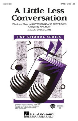 A Little Less Conversation - Billy Strange|Scott Davis - SATB Mac Huff Hal Leonard Choral Score Octavo