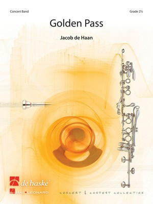 Golden Pass - Jacob de Haan - De Haske Publications Score/Parts