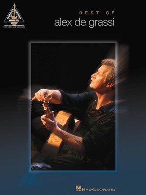 Best of Alex De Grassi - Guitar Hal Leonard Guitar TAB