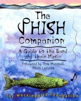 The Phish Companion - A Guide to the Band and Their Music - Backbeat Books Book