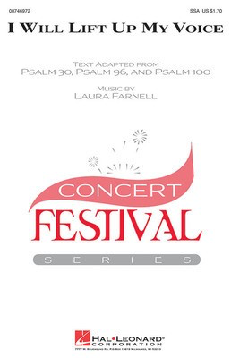 I Will Lift Up My Voice - Laura Farnell - SSA Hal Leonard Choral Score Octavo