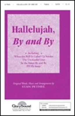 Hallelujah, By and By - Stan Pethel Shawnee Press Performance/Accompaniment CD CD