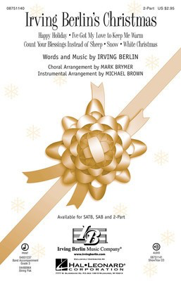 Irving Berlin's Christmas - (Medley) - Irving Berlin - 2-Part Mark Brymer|Michael Brown Hal Leonard Choral Score Octavo