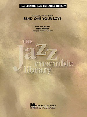Send One Your Love - Stevie Wonder - Mike Tomaro Hal Leonard Score/Parts