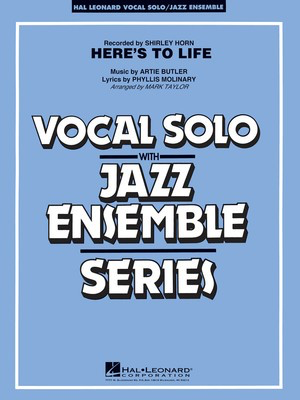 Here's to Life (Key: C minor) - Artie Butler|Phyllis Molinary - Mark Taylor Hal Leonard Score/Parts