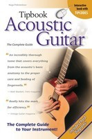 Tipbook Acoustic Guitar - The Complete Guide - Guitar Hugo Pinksterboer Hal Leonard
