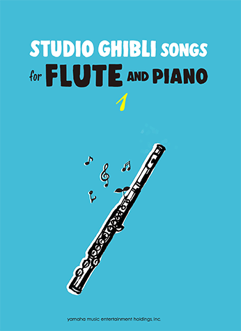 Studio Ghibli Songs Volume 1 English Version - Flute/Piano Accompaniment Yamaha GPW01096342