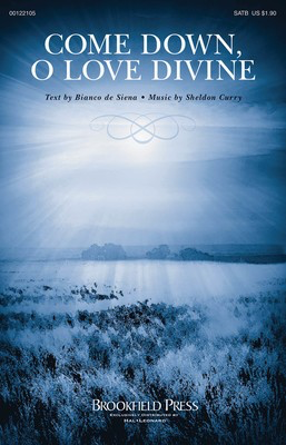 Come Down, O Love Divine - Sheldon Curry - SATB Bianco de Siena Brookfield Press Choral Score Octavo