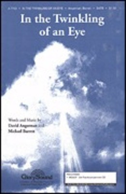 In the Twinkling of an Eye - David Angerman|Michael Barrett - SATB Shawnee Press Choral Score Octavo