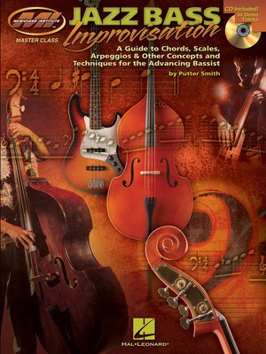 Jazz Bass Improvisation - A Guide to Chords, Scales, Arpeggios & Other Concepts and Techniques - Bass Guitar Putter Smith Musicians Institute Press /CD