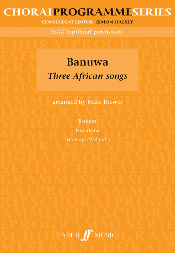 BANUWA THREE AFRICAN SONGS SSAA