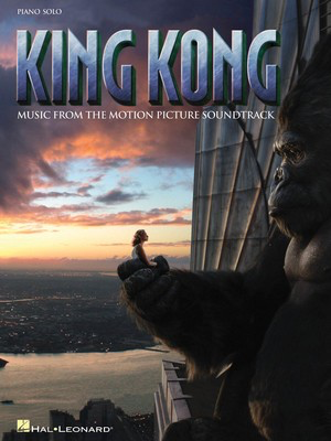 King Kong Soundtrack Highlights - James Newton Howard - Ted Ricketts Hal Leonard Score/Parts
