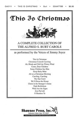 This Is Christmas - (A Complete Collection of the Alfred S. Burt Carols) - Alfred Burt - SSAATTBB Shawnee Press Choral Score Octavo