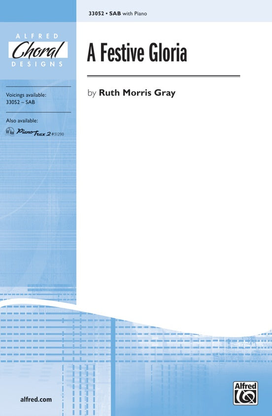 A Festive Gloria - Ruth Morris Gray - SAB Choral Octavo (Digital Download)