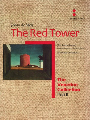 The Red Tower (La Torre Rossa) - The Venetian Collection - Johan de Meij - Amstel Music Score