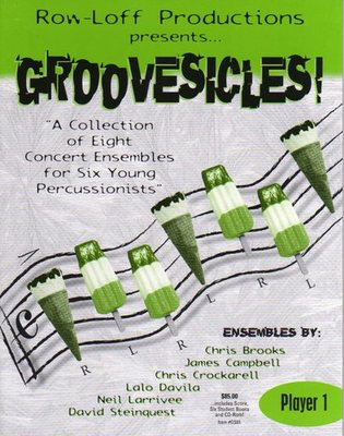 Groovesicles! - A Collection of 8 Concert Ensembles for Six Young Percussionists - Various - Percussion Row-Loff Productions Percussion Sextet Score/Parts