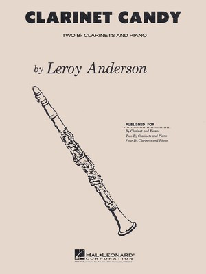 Clarinet Candy - Bb Clarinet Duet with Piano Accompaniment - Leroy Anderson - Clarinet Hal Leonard