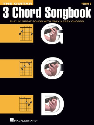 The Guitar 3 Chord Songbook - Volume 3 G-C-D - Melody/Lyrics/Chords - Guitar Hal Leonard Melody Line, Lyrics & Chords