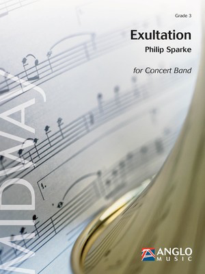 Exultation - Grade 4 - Score Only - Philip Sparke - Anglo Music Press Score