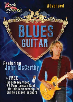 John McCarthy - Blues Guitar - Advanced - Guitar John McCarthy Rock House Guitar Solo DVD