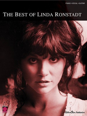 Best of Linda Ronstadt - Guitar|Piano|Vocal Cherry Lane Music Piano, Vocal & Guitar