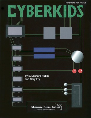 Cyberkids Performer Part - Hal Leonard Performance Pak Package