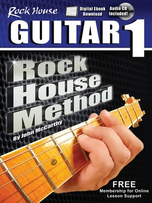 The Rock House Method: Learn Guitar 1 - The Method for a New Generation - Guitar John McCarthy Rock House Guitar Solo Softcover/CD