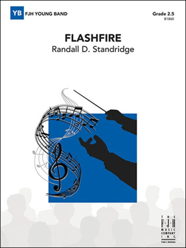 Standridge - Flashfire - Concert Band Grade 2.5 Score/Parts FJH B1860