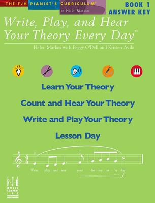 Write Play And Hear Your Theory Bk 1 Answer Key - Book 1, Answer Key - Helen Marlais|Kristen Avila|Peggy O'Dell - Piano Helen Marlais|Kristen Avila|Peggy O'Dell FJH Music Company /CD