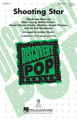 Shooting Star - Discovery Level 2 - Adam Young|Daniel Omelio|Matthew Thiessen|Mikkel Eriksen|Tor Hermansen - 3-Part Mixed Audrey Snyder Adam Young|Daniel Omelio|Matthew Thiessen|Mikkel Eriksen|Tor Hermansen Hal Leonard Octavo