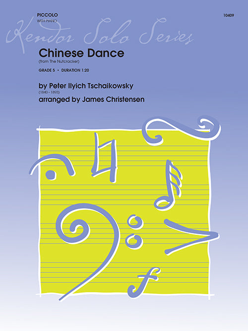 Chinese Dance (from The Nutcracker) - Tschaikowsky arr. Christensen - Piccolo - Kendor Music