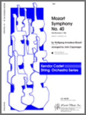 Mozart Symphony No. 40 (First Movement, K. 550) - Wolfgang Amadeus Mozart - John Caponegro Kendor Music Score/Parts