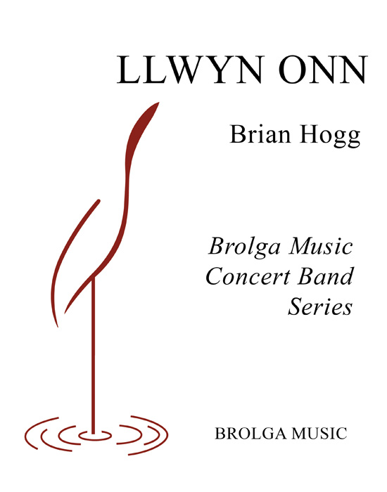 Hogg - Llwyn Onn - Concert Band grade 4 Brolga Music Publishing
