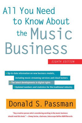 All You Need to Know About the Music Business - 8th Edition - Donald S. Passman Free Press Hardcover