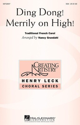 Ding Dong Merrily on High - SSA Nancy Grundahl Hal Leonard Choral Score Octavo