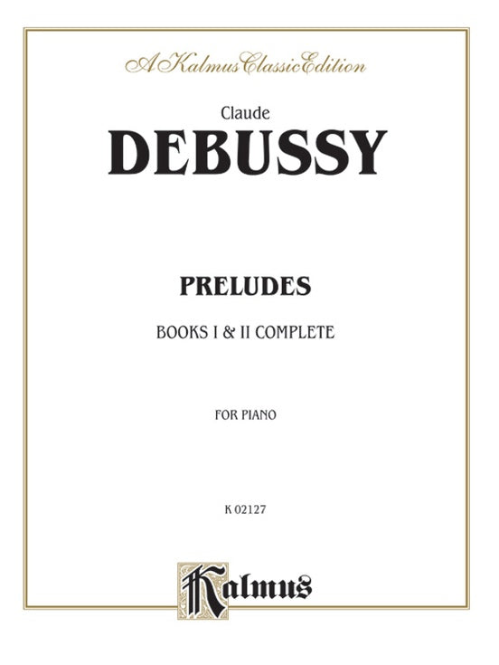 Debussy - Preludes (Books I & II Complete) - Piano Solo (Digital Download)