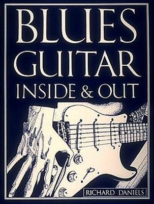 Blues Guitar Inside And Out - Guitar Cherry Lane Music