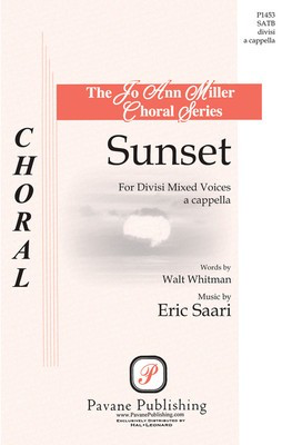 Sunset - Eric Saari - SATB Walt Whitman Pavane Publishing Choral Score Octavo